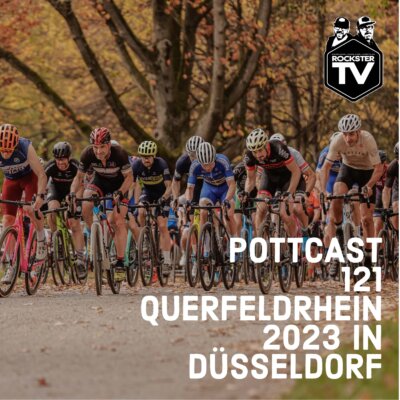 Pottcast 121 - Querfeldrhein 2023 in Düsseldorf